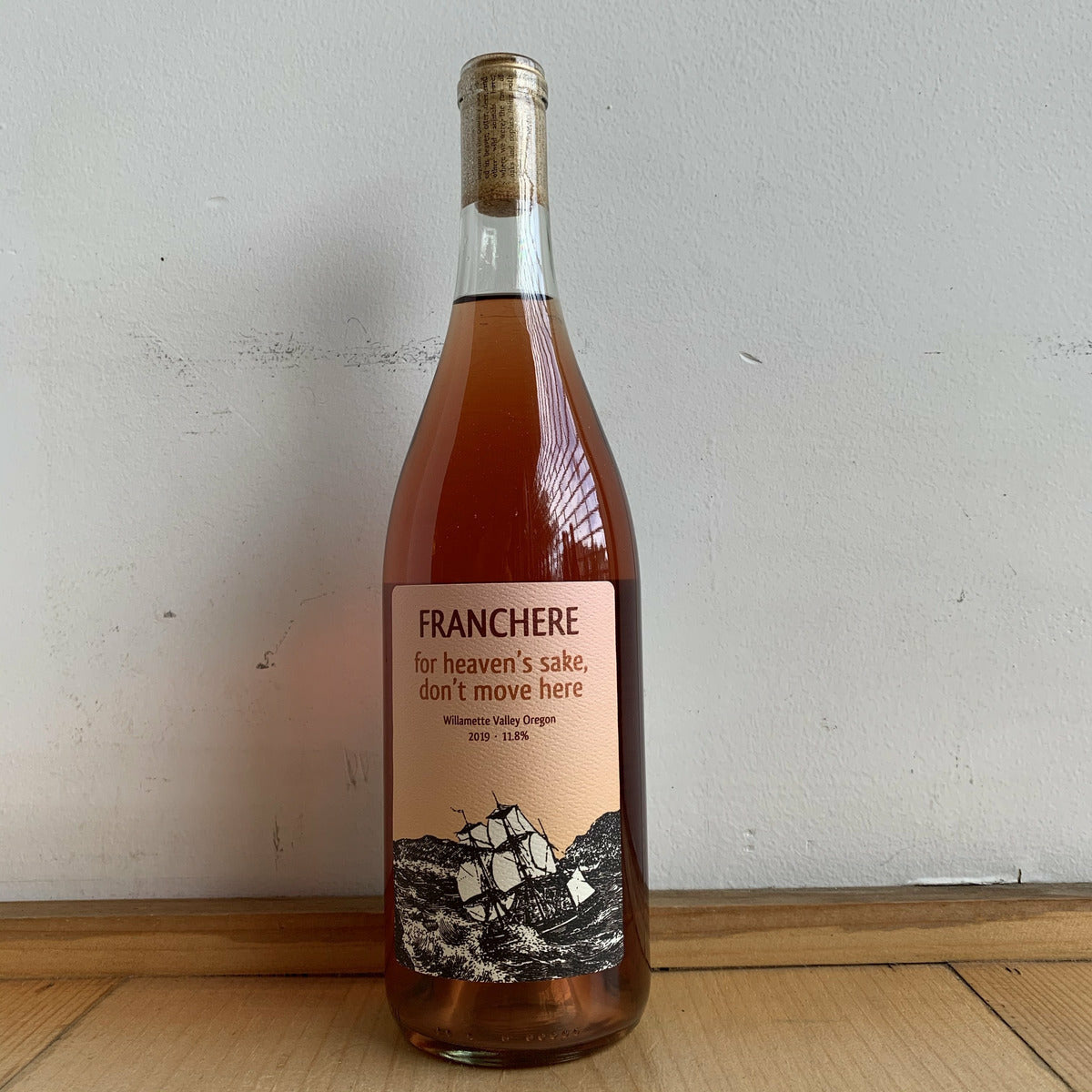 Franchere Wine Company, "For Heaven's Sake, Don't Move Here" 2019