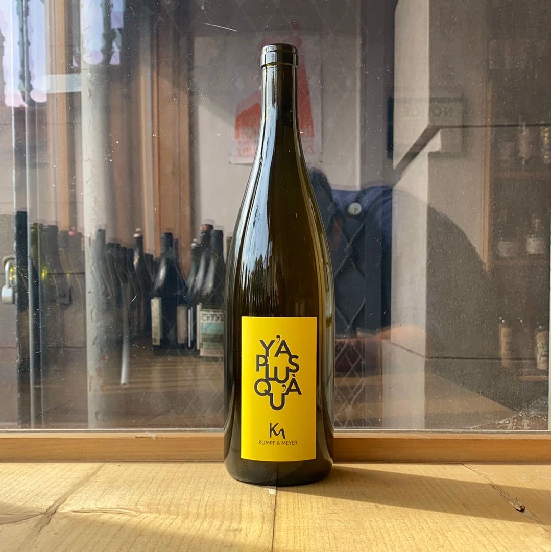 Kumpf et Meyer, "Y'a Plus Qu'a" NV (1L)